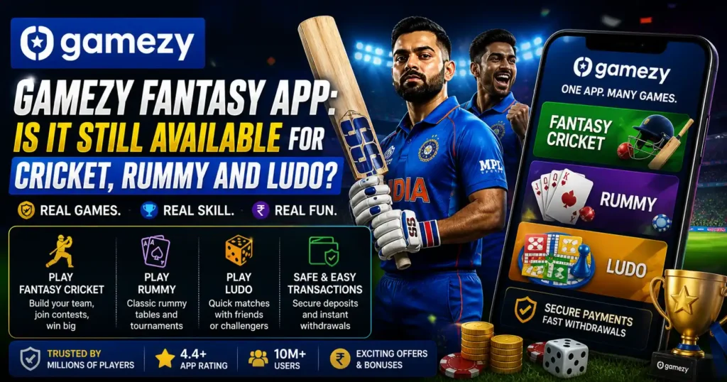 Gamezy Fantasy App: Is It Still Available for Cricket, Rummy and Ludo?